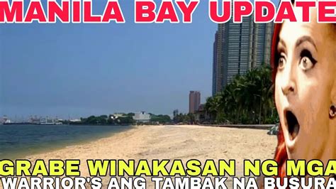 MANILA BAY UPDATE GRABE WINAKASAN NG MGA WARRIORS ANG TAMBAK MGA BASURA