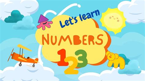 Lets Learn Numbers One To Ten Lets Count From One To Ten Kids