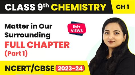 Class Chemistry Chapter Matter In Our Surrounding Full Chapter