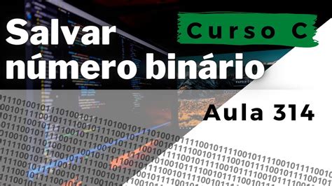 Curso de Programação C Como converter número decimal em binário e