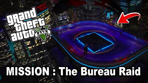 Grand Theft Auto Single Player Mission The Bureau Raid Roof Entry