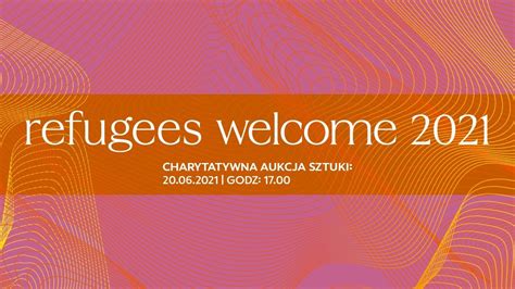 Charytatywna Aukcja Sztuki Refugees Welcome Youtube