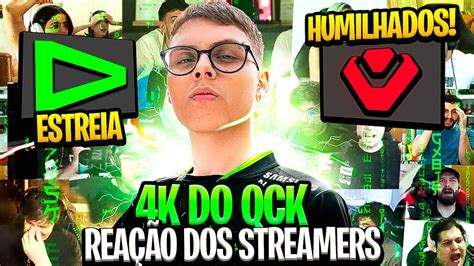 Rea O Dos Streamers Ao K Do Qck Pela Loud Youtube