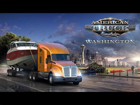 American Truck Simulator S Washington Map Expansion Out Now Team Vvv