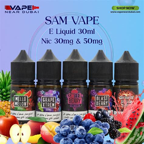 Sam Vapes Saltnic 30ml E Juice In Dubai Vape Near Dubai