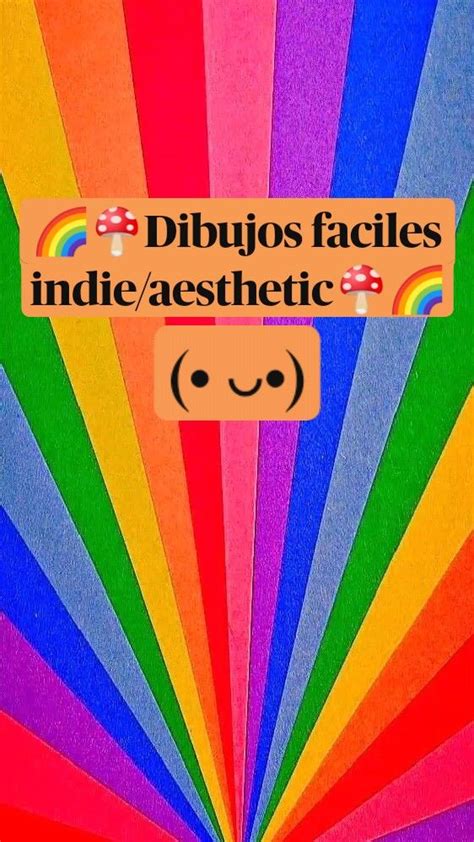 🌈🍄dibujos Faciles Indie Aesthetic🍄🌈 • • Dibujos Calidos Y Frios