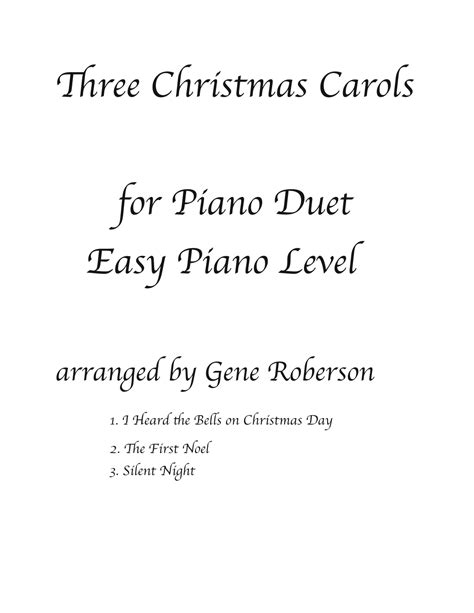 Three Christmas Carols For Beginner Piano Duet Arr Gene Roberson By