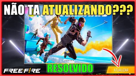 FREE FIRE NÃO ATUALIZA resolva agora YouTube