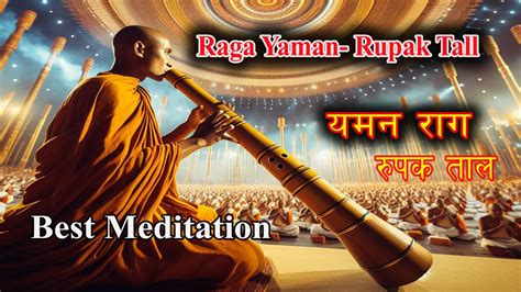 Raga Yaman Bamboo Flute Rupak Taal Live Best Meditation