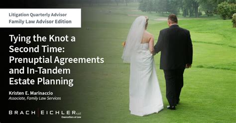 Tying The Knot A Second Time Prenuptial Agreements And In Tandem