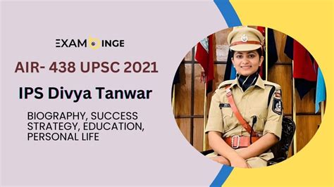 Ips Divya Tanwar Air 438 Upsc 2021 Biography Age Marksheet