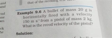 Example 96 A Bullet Of Mass 20 G Is Horizontally Fired With A Velocity 1