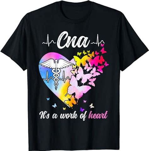 Cna Nurse Week Nursing Work Of Heart Butterfly T Shirt