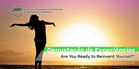 Are You Ready To Reinvent Yourself Asp