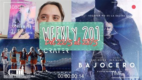 WEEKLY 201 Del 22 al 28 de Mayo nuevas LECTURAS PELÍCULAS y más