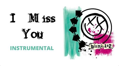 Blink 182 I Miss You Instrumental Instrumental Blink182