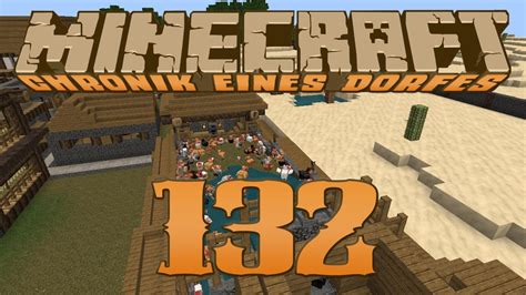 Minecraft Zeit 132 Chronik Eines Dorfes Selbst Ist Das Huhn HD