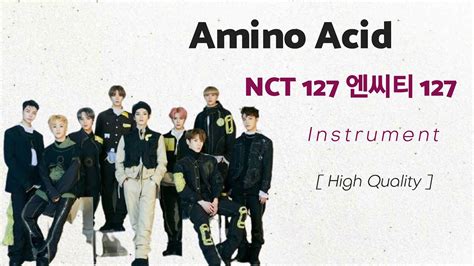 NCT 127 엔씨티 127 Amino Acid INSTRUMENTAL KARAOKE YouTube