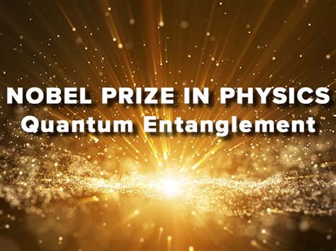 Physics Nobel Prize Recognizes Pioneers In Quantum Entanglement Wyant