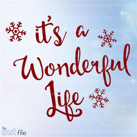 Its A Wonderful Life Svg Christmas Svg Dxf Cutting File