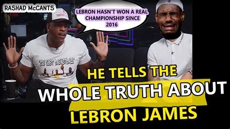 Rashad Mccants Tells The Whole Truth About Lebron James Destroys Gil