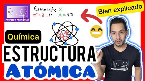 Estructura AtÓmica Explicado En 10 Minutos💯👌🏻😎 Química Youtube