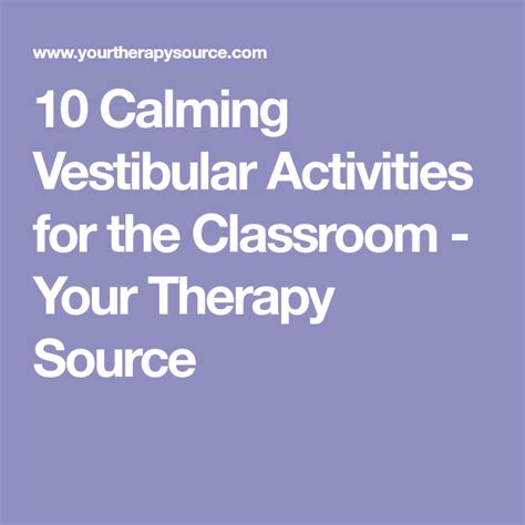 Calming Vestibular Activities For The Classroom Your Therapy