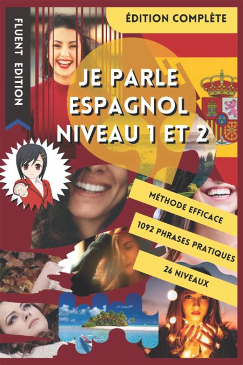 Je Parle Espagnol Niveau Et Livre Pour Apprendre L Espagnol Pour