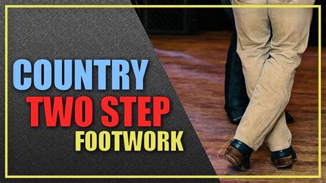 How To Country Two Step 2 Step Footwork Youtube Country Dance Dance Steps Partner Dance