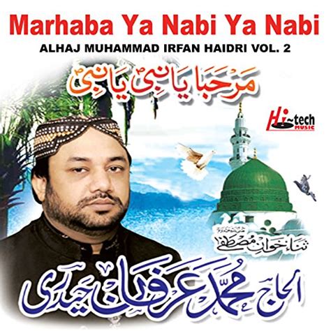 Marhaba Ya Nabi Ya Nabi Vol 2 Islamic Naats Alhaj