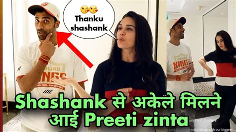 Preity Zinta Masti With Shashank Singh Preity Zinta Meet Shashank