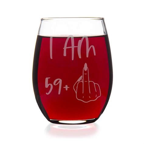 Im 59 Plus 60th Birthday Stemless Wine Glass Happy 60th Etsy