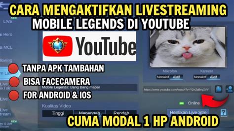 Cara Live Streaming Mobile Legends Di Youtube Menggunakan 1 HP Android