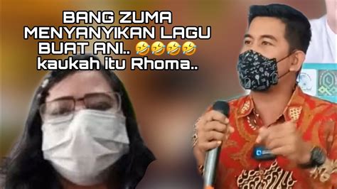 Bang Zuma Menyanyikan Lagu Buat Ani Kaukah Itu Rhoma Youtube