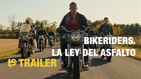 Bikeriders La Ley Del Asfalto Trailer Espa Ol Youtube