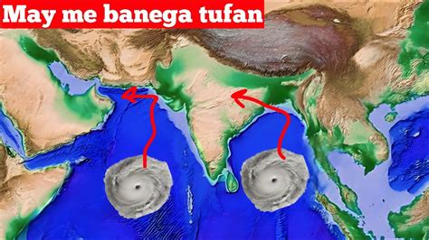 Cyclone Update May Month Mr Banega Cyclonic Strom YouTube