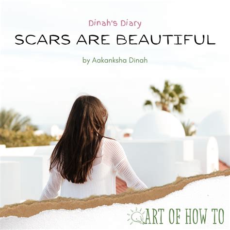 Scars are Beautiful | Art of How To