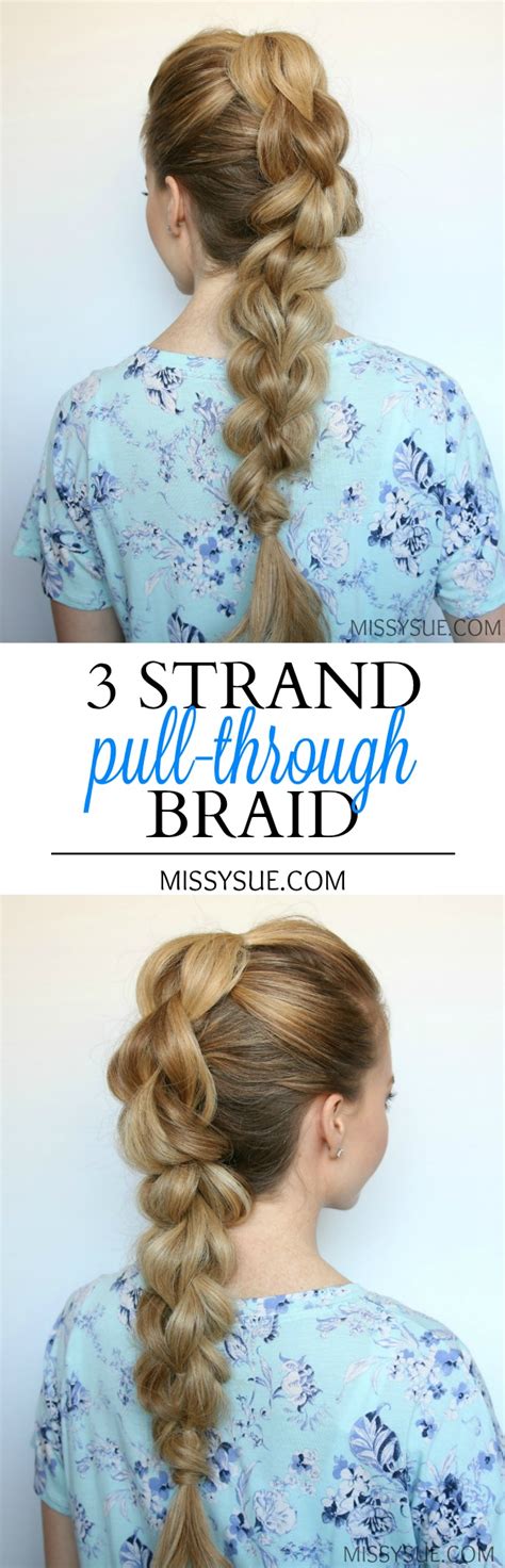 Strand Pull Through Braid Missy Sue