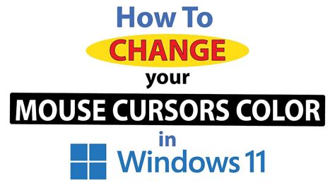 The Words How To Change Your Mouse Cursors Color In Windows 11 And 10