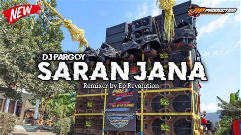 DJ Pargoy Saranjana Bass Horeg Cocok Buat Cek Sound Dan Karnaval By