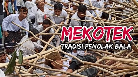 Mekotek Tradisi Penolak Bala Unik Satu Satunya Di Dunia YouTube