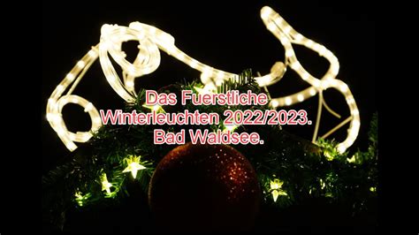 Das F Rstliche Winterleuchten Bad Waldsee Youtube