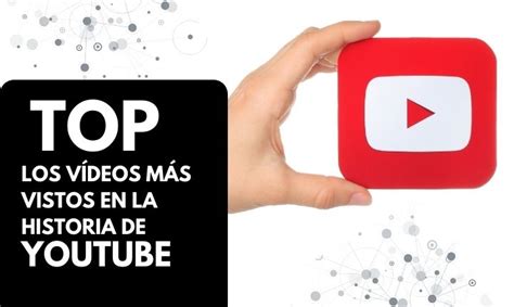 Top 20 los vídeos más vistos de la historia de YouTube