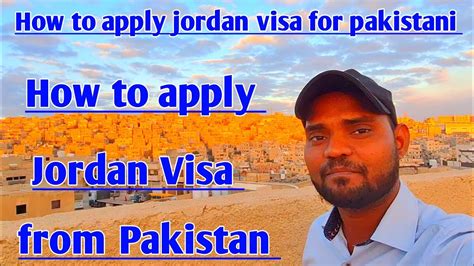 How To Apply Jordan Visa For Pakistani How To Apply Jordan Visa From Pakistan Deepak Maurya