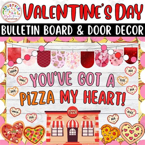 You Ve Got A Pizza My Heart Valentines Day Bulletin Board Door Decor