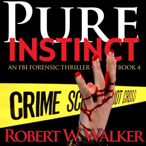 Killer Instinct Instinct Series Dr Jessica Coran Book 1 Audible Audio Edition Robert W