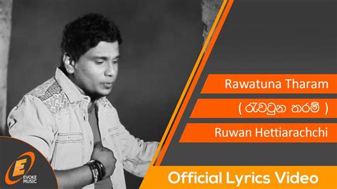 Rawatuna Tharam Official Lyrics Video Ruwan Hettiarachchi Youtube