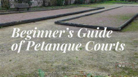 Petanque Court for Beginners: Definition, Surfaces, & More