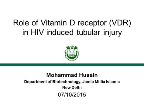 Role Of Vitamin D Receptor Vdr In Hiv Induced Tubular Injury Mohammad