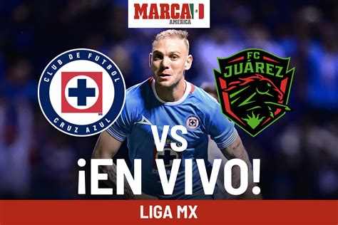 Liga Mx 2024 ¿cuánto Quedó Cruz Azul Vs Juárez Cronología Y Resultado